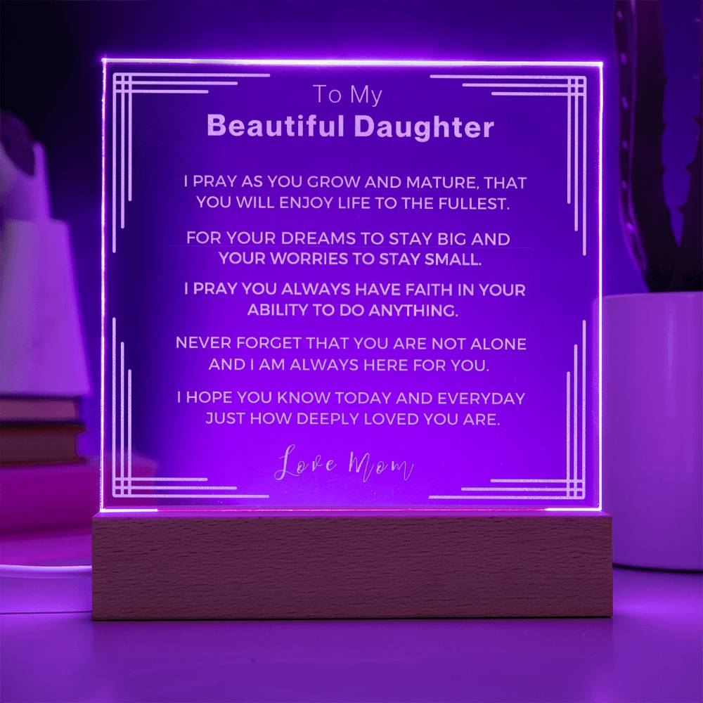 Gift from Mom to Daughter- Engraved Acrylic LED plaque and Night light