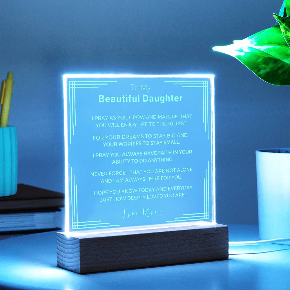 Gift from Mom to Daughter- Engraved Acrylic LED plaque and Night light