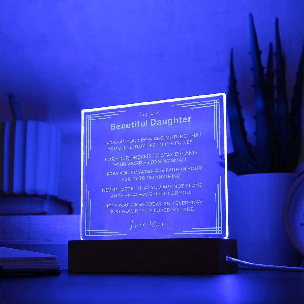 Gift from Mom to Daughter- Engraved Acrylic LED plaque and Night light